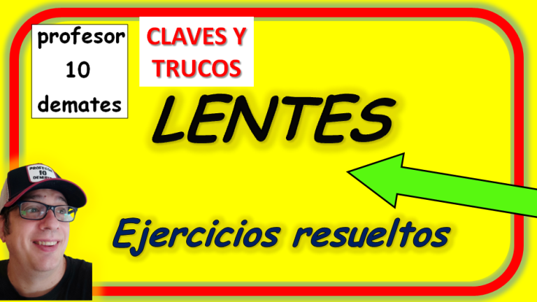 LENTES Convergentes y divergentes Ejercicios resueltos Óptica