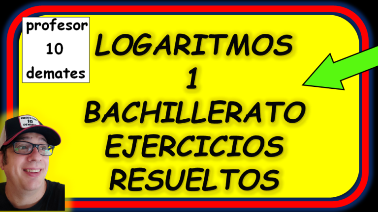 Ejercicios Resueltos De Logaritmos Bachillerato Profesor Demates