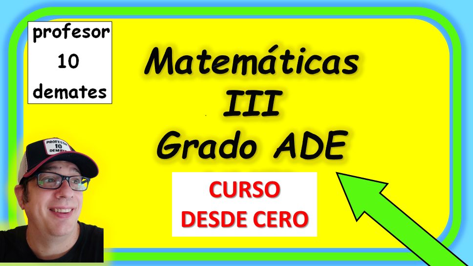 apuntes matematicvas III ade uned ejercicios y examenes resueltos