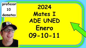 Curso de matematicas grado ADE UNED exámenes y ejercicios resueltos con solucion