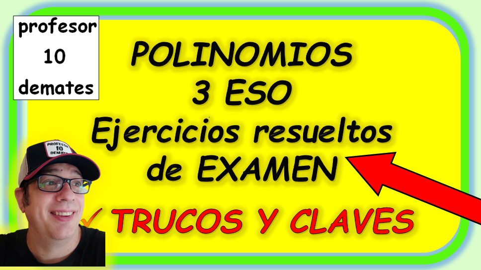 Ejercicios de polinomios 3 ESO con solucion examen pdf